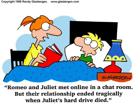Romeo and Juliet met online in a chat room